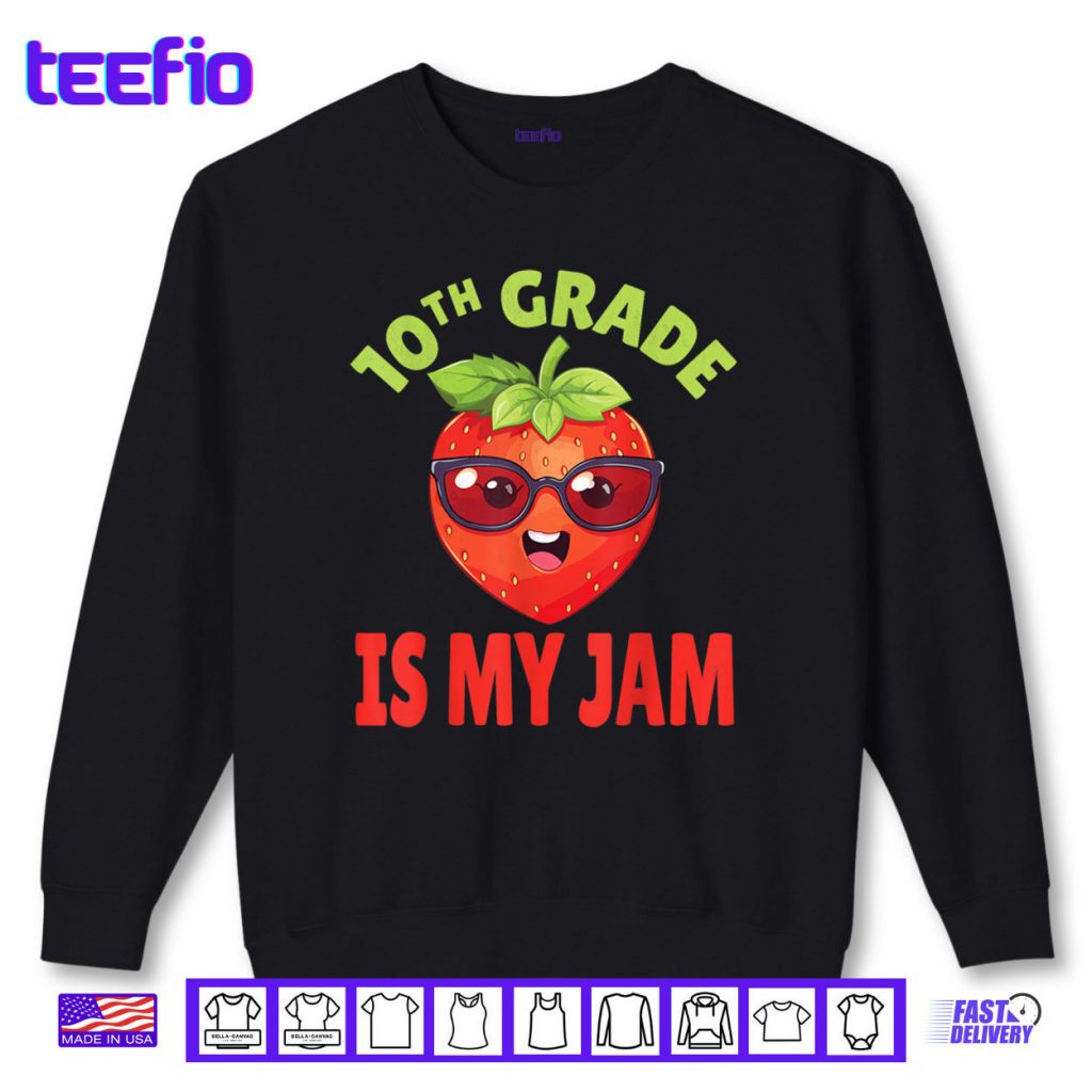 10th Grade Is My Jam Student Teacher Back To School Shirt