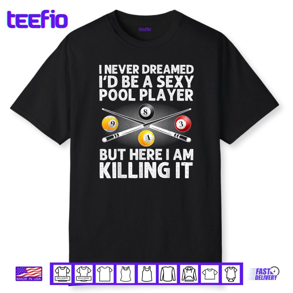 Best Pool Design For Men Women Billiards Lover Pool Player Shirt