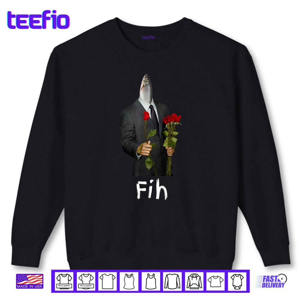 Fih Gentleman Funny Misspelled Fish Meme Fih Calling Humor Shirt