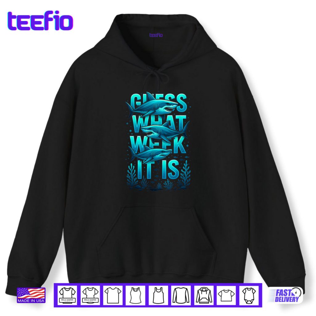 Guess What Week It Is Funny Summer Shark Awareness Support Shirt