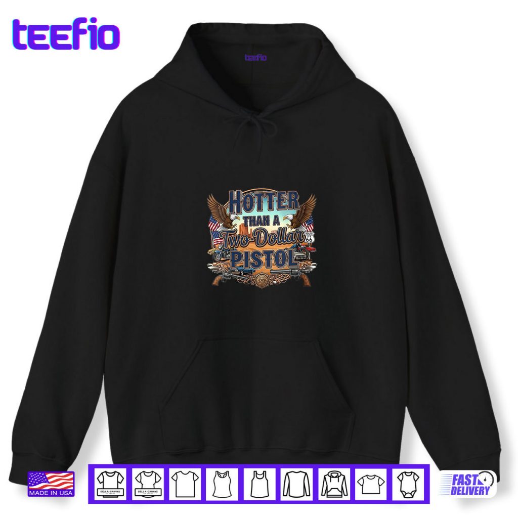 Hotter Than a Two Dollar Pistol Bold Country Western Shirt