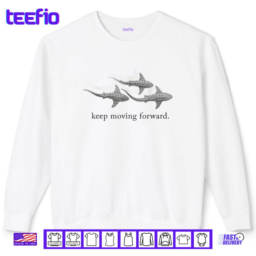 Keep Moving Forward Whale Shark Shirt