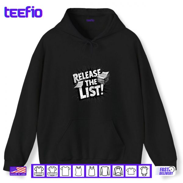 Hoodie Release The List Shirt