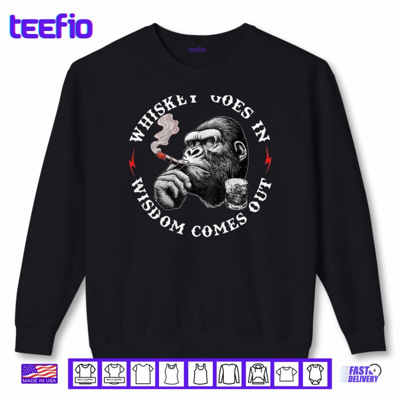 Whiskey Goes In Wisdom Comes Out Funny Monkey Shirt