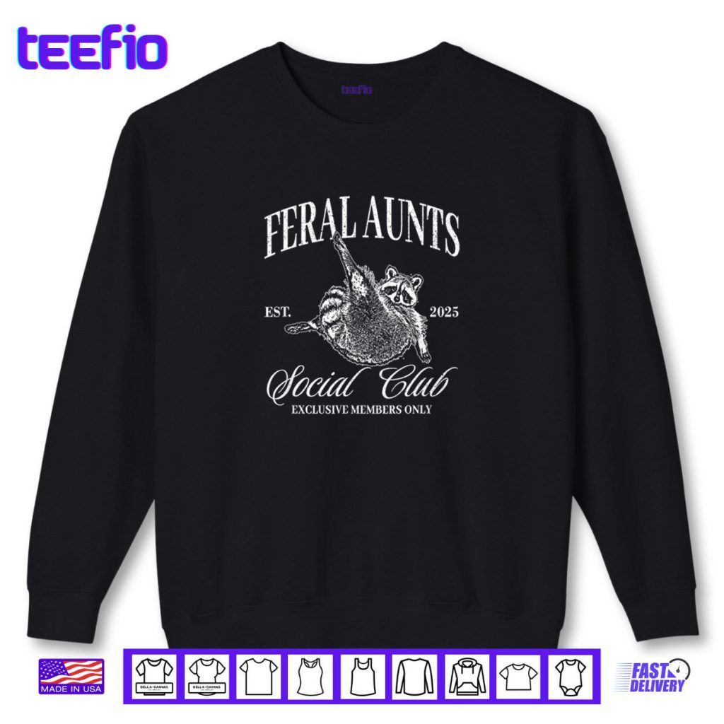 Feral Aunts Cool Raccoon Aunt Social Club Shirt