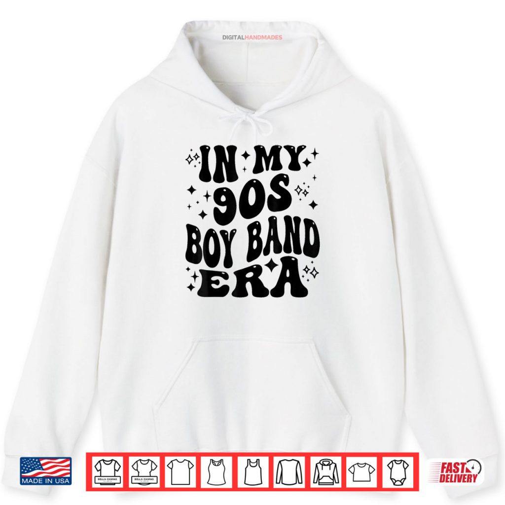 In My 90s Boy Band Era Shirt