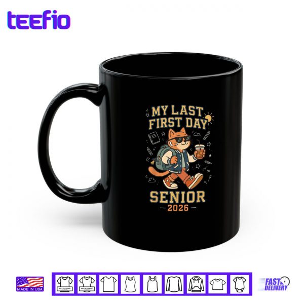 Mug My Last First Day Senior 2026 Cat Back to School Cool Class Shirt