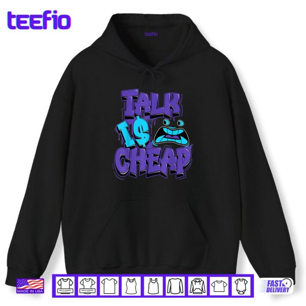 Hoodie Talk Is Cheap 8 Aqua Matching Tee Color Match Shirt