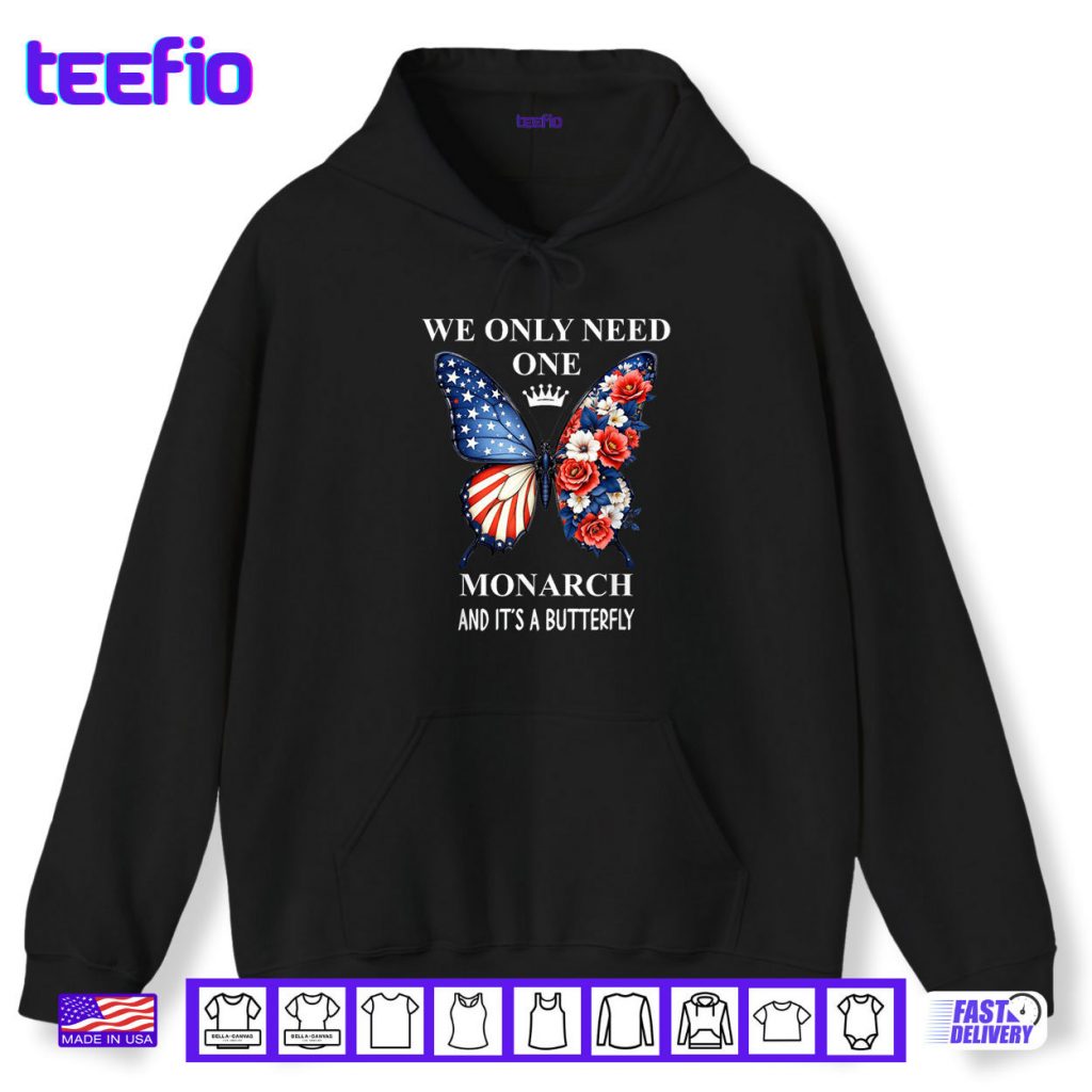 We Only Need One Monarch Its Butterfly Immigration No Kings Shirt