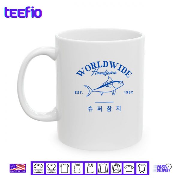 Mug Worldwide Handsome Korea Tuna Est 1992 Shirt