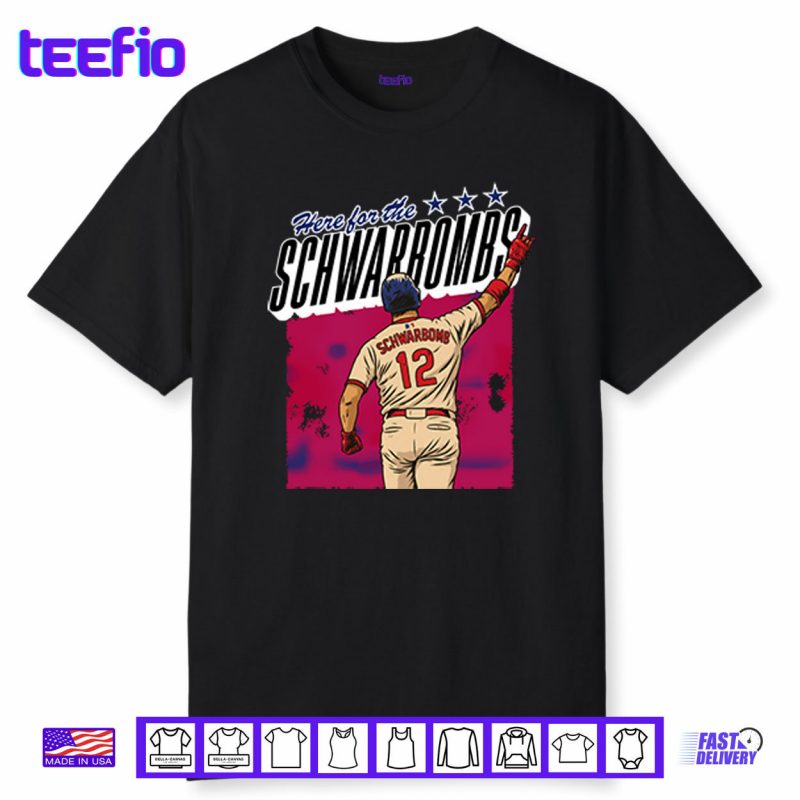 Here For The Schwarbomb Kyle Schwarber Shirt