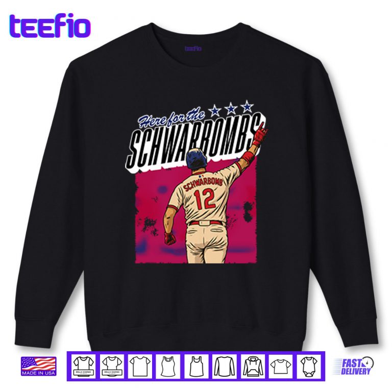 Sweatshirt Here For The Schwarbomb Kyle Schwarber Shirt