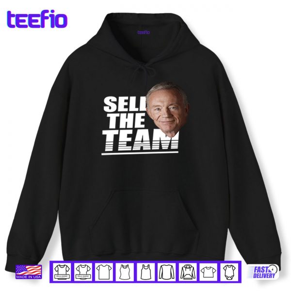Hoodie Jerry Jones Sell The Team Shirt