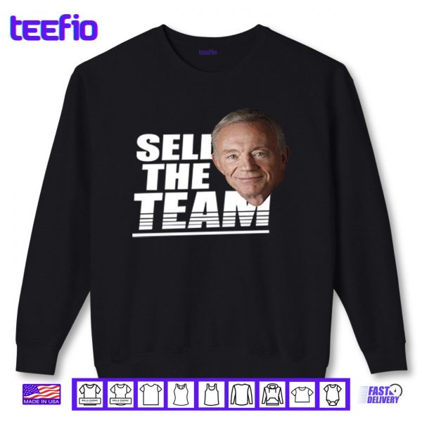 Sweatshirt Jerry Jones Sell The Team Shirt