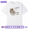 Salt Air And The Rust On Your Door I Never Needed Anything More Shirt