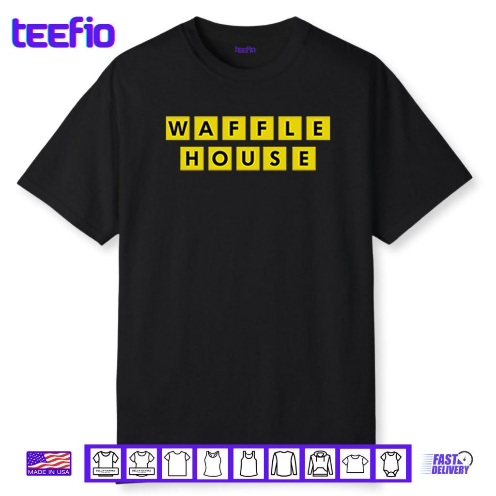 Waffle House Shirt