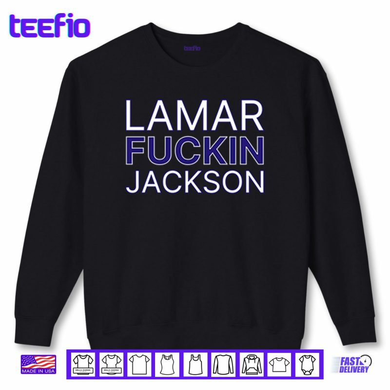 Sweatshirt Lamar Fuckin Jackson Shirt
