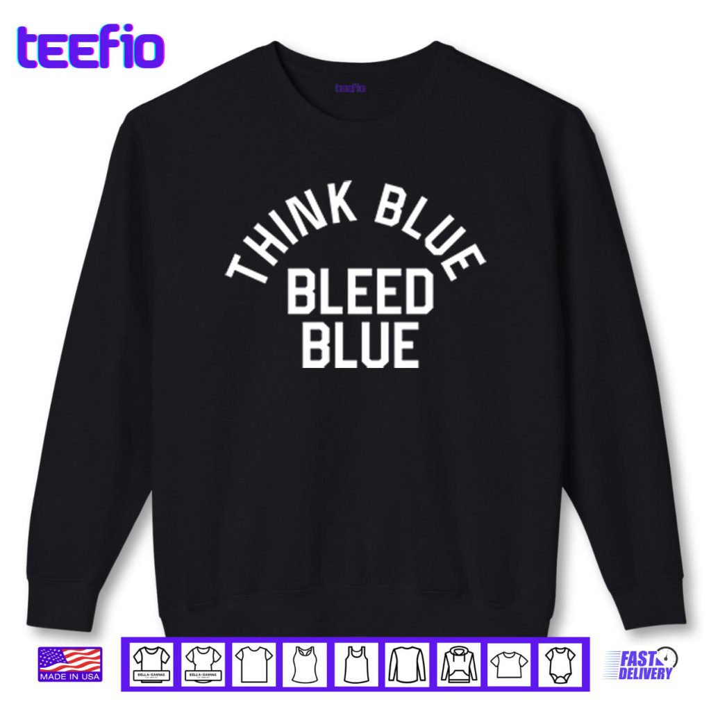 Los Angeles Dodgers Think Blue Bleed Blue Shirt