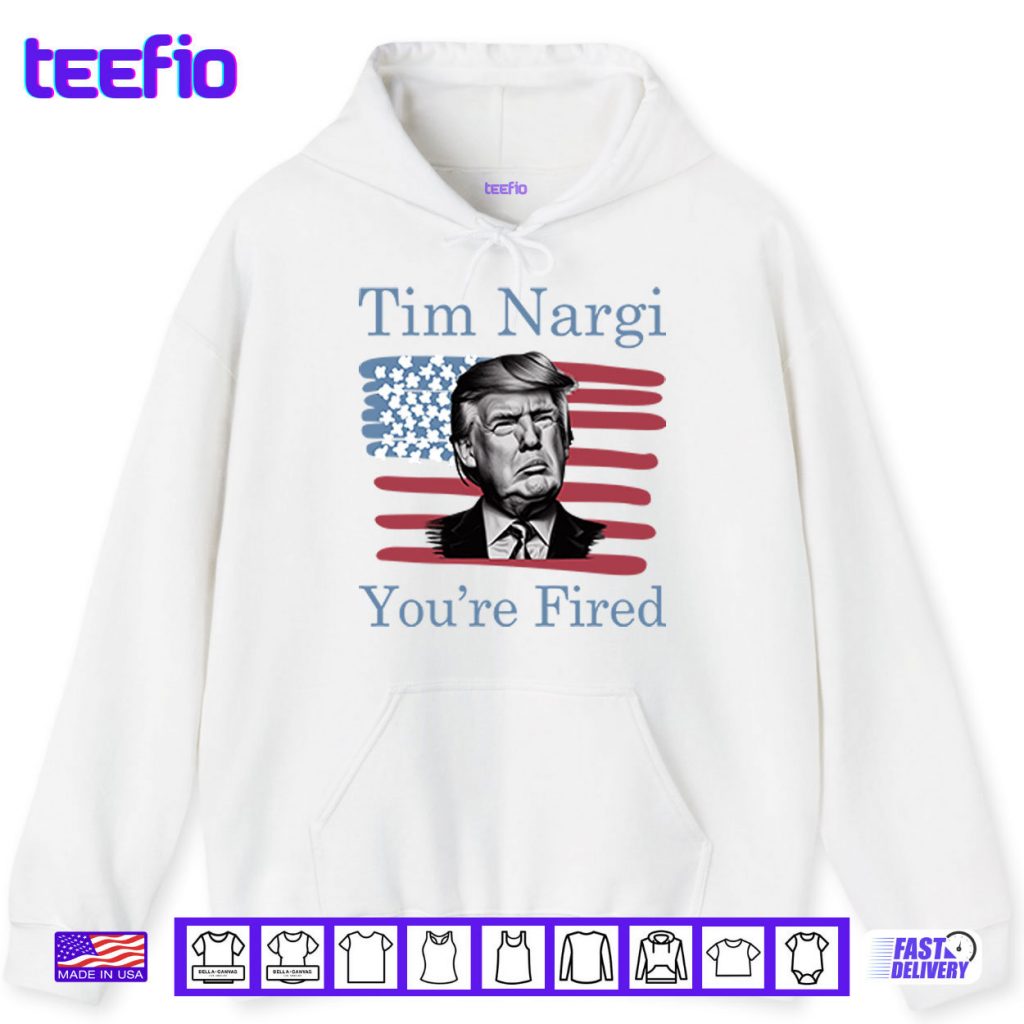 Tim Nargi You’re Fired Shirt