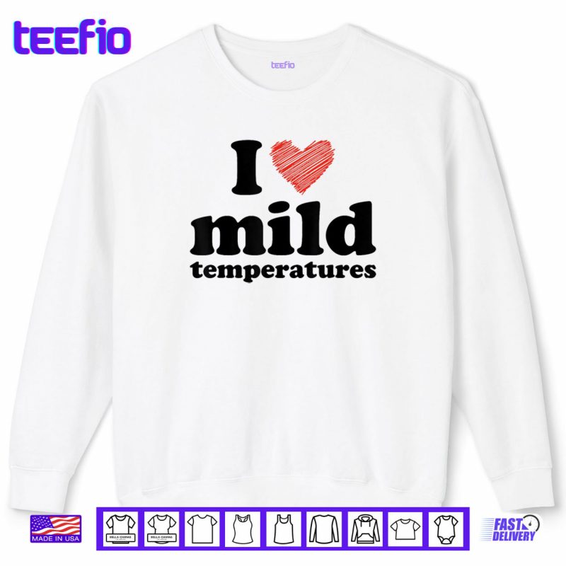 Sweatshirt I Love Mild Temperatures