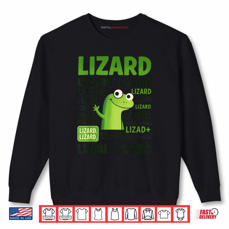 Sweatshirt Lizard Lizard Lizard Shirt Funny Weirdcore Animal Meme Shirt