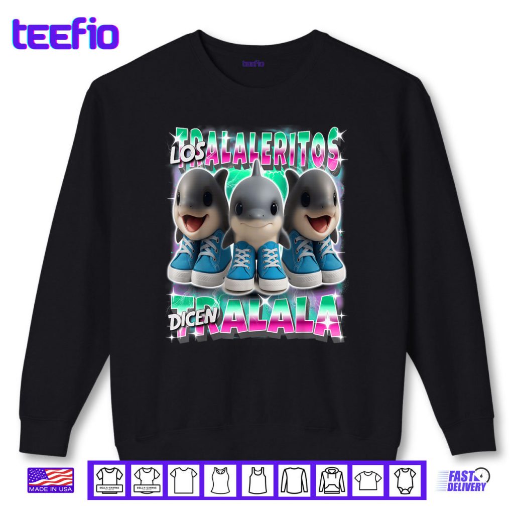 Los Tralaleritos Dicen Tralala Italian Brainrot Shark Shirt