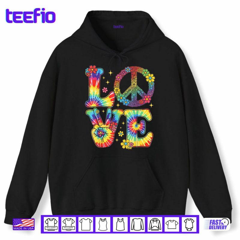Hoodie Love Peace Sign Tie Dye Hippie Shirt