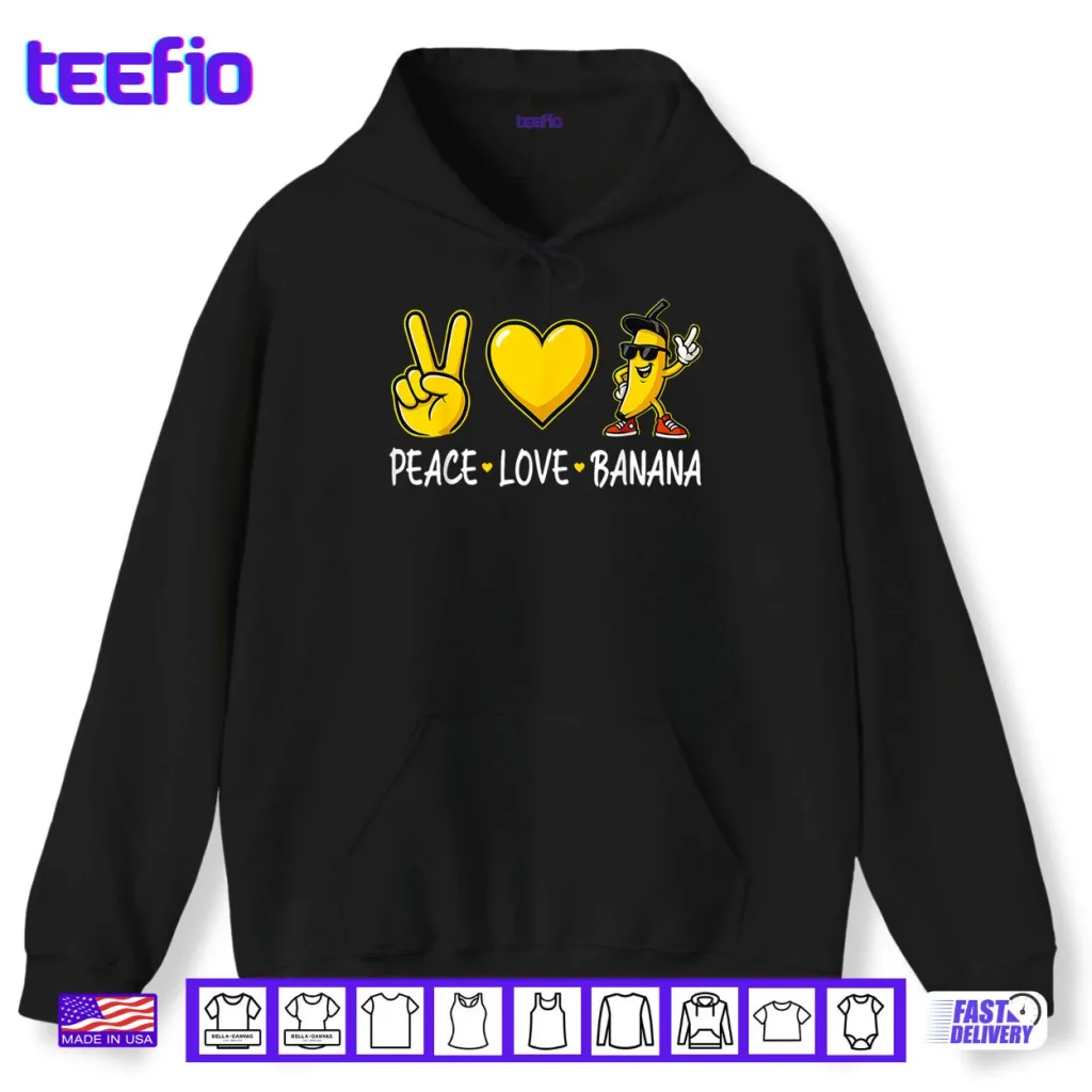 Banana Peace Love Banana Shirt