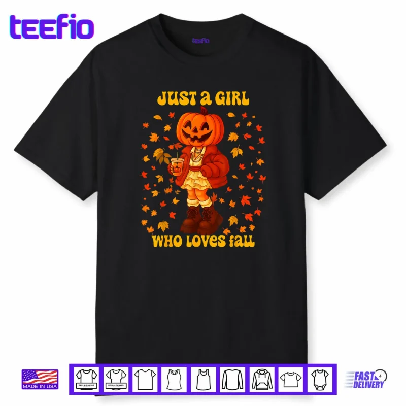 Just A Girl Who Loves Fall Pumpkin Head Autumn Shirt