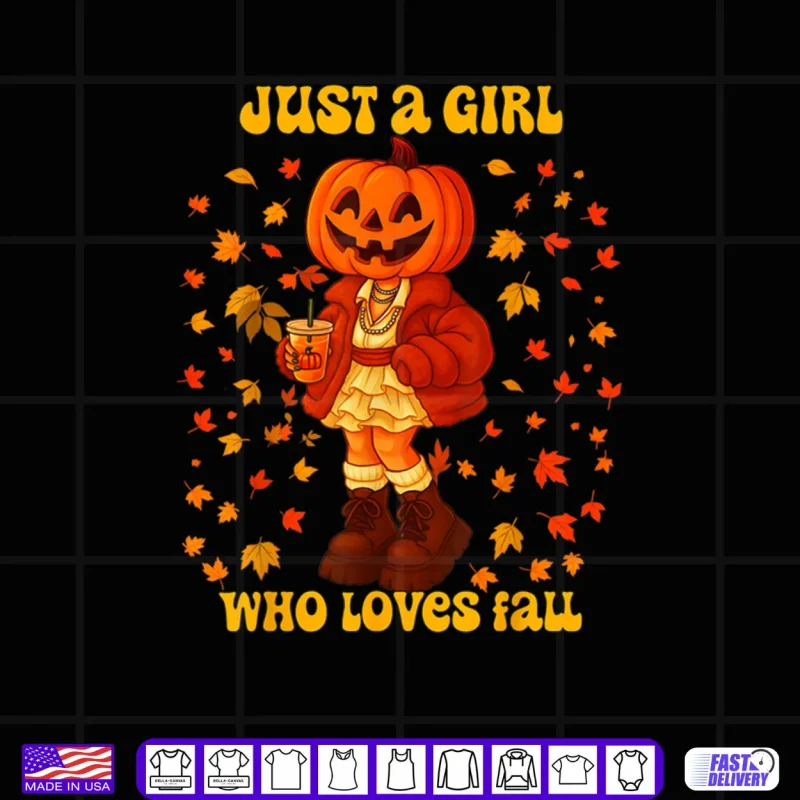 Design Just A Girl Who Loves Fall Pumpkin Head Autumn Shirt