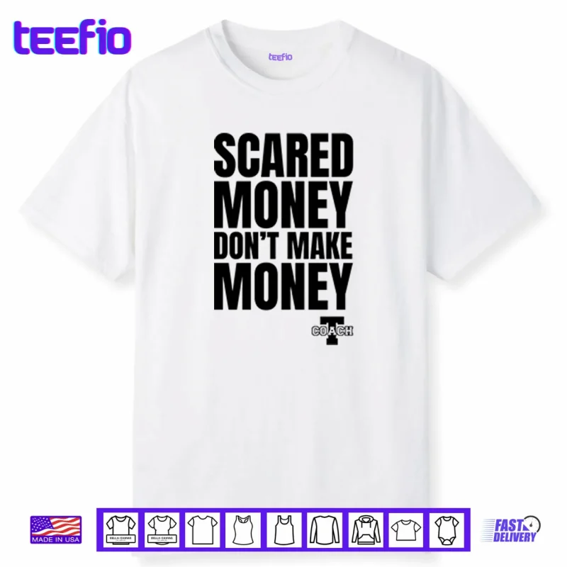 Aaron Rodgers Scared Money Don’t Make Money Shirt