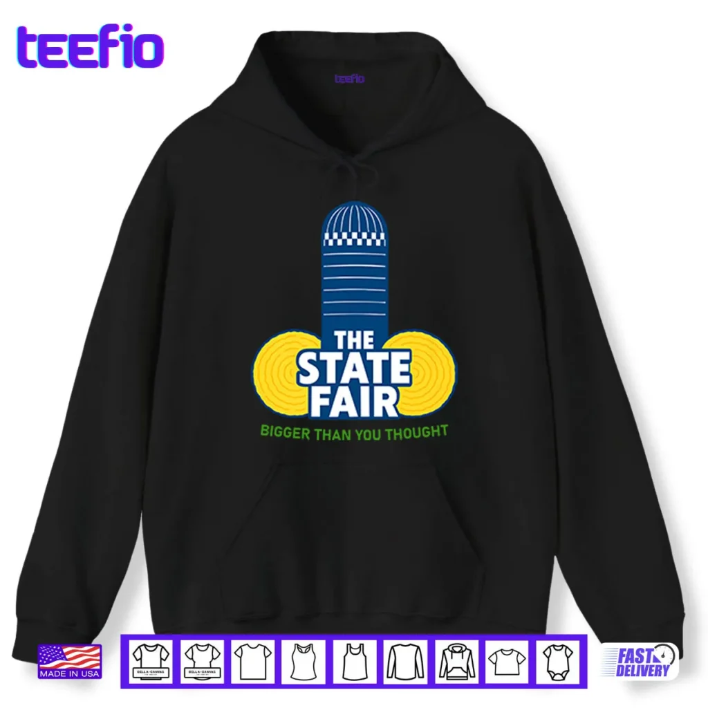 The State Fair Bigger Than You Thought Shirt