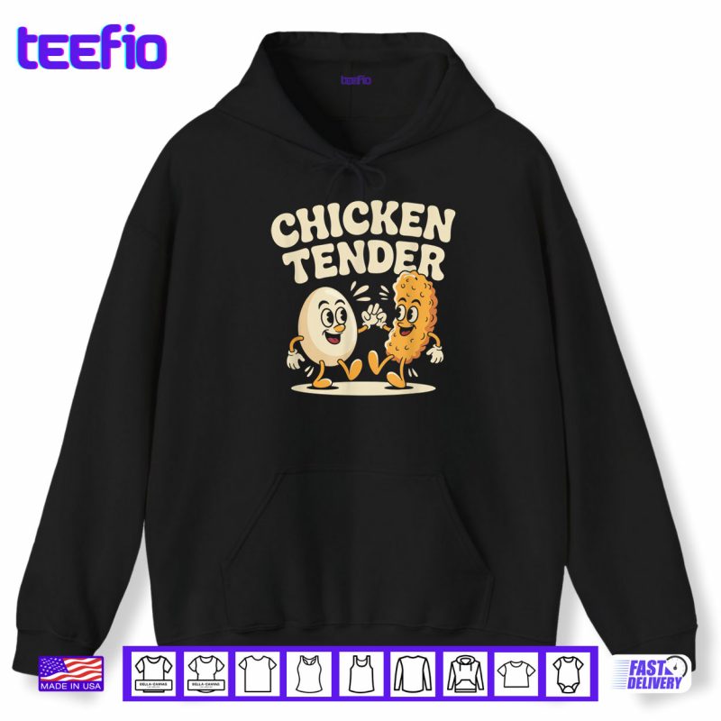 Hoodie Chicken Tender Egg Raising Chickens Farm Shirt