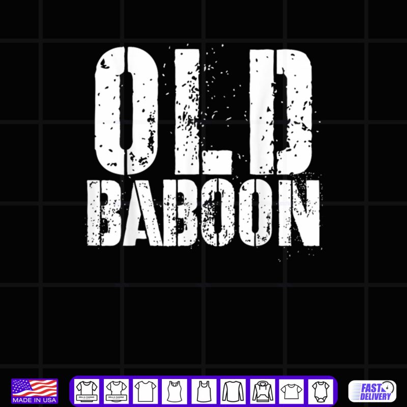 Design Old Baboon Funny Grandparents Novelty Gorilla Monkey Shirt
