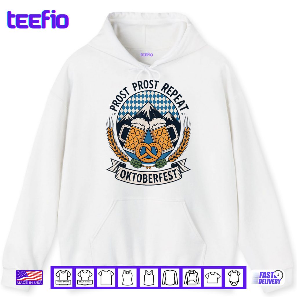 Prost Prost Repeat Oktoberfest Beer Pretzel Bavaria Munich Shirt