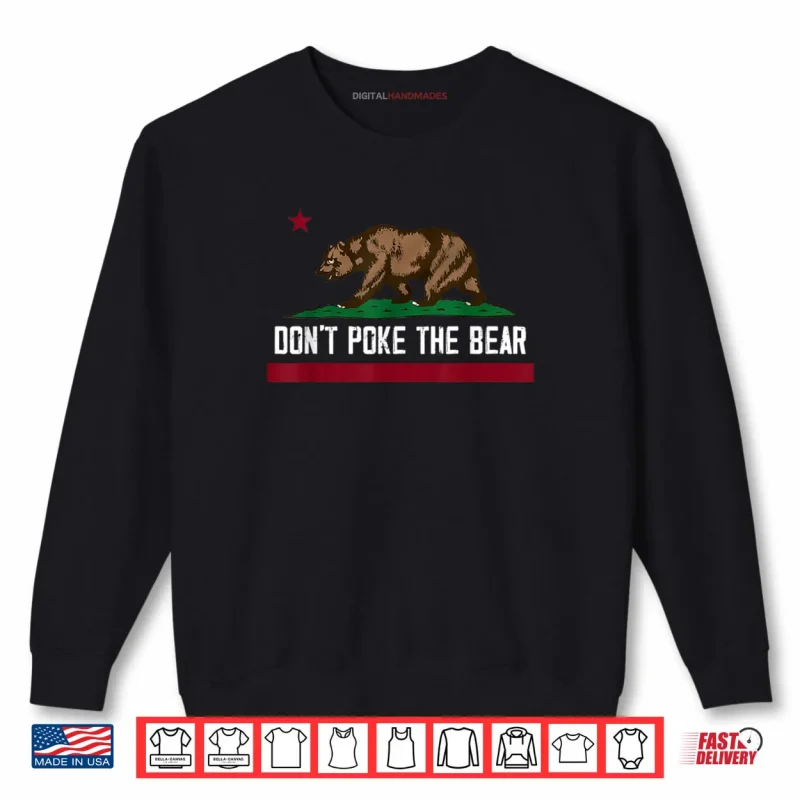 Sweatshirt Dont Poke The Bear Funny Shirt