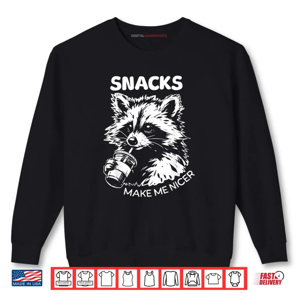 Retro Snacks Make Me Nicer Raccoon Meme Animal Sarcastic Shirt