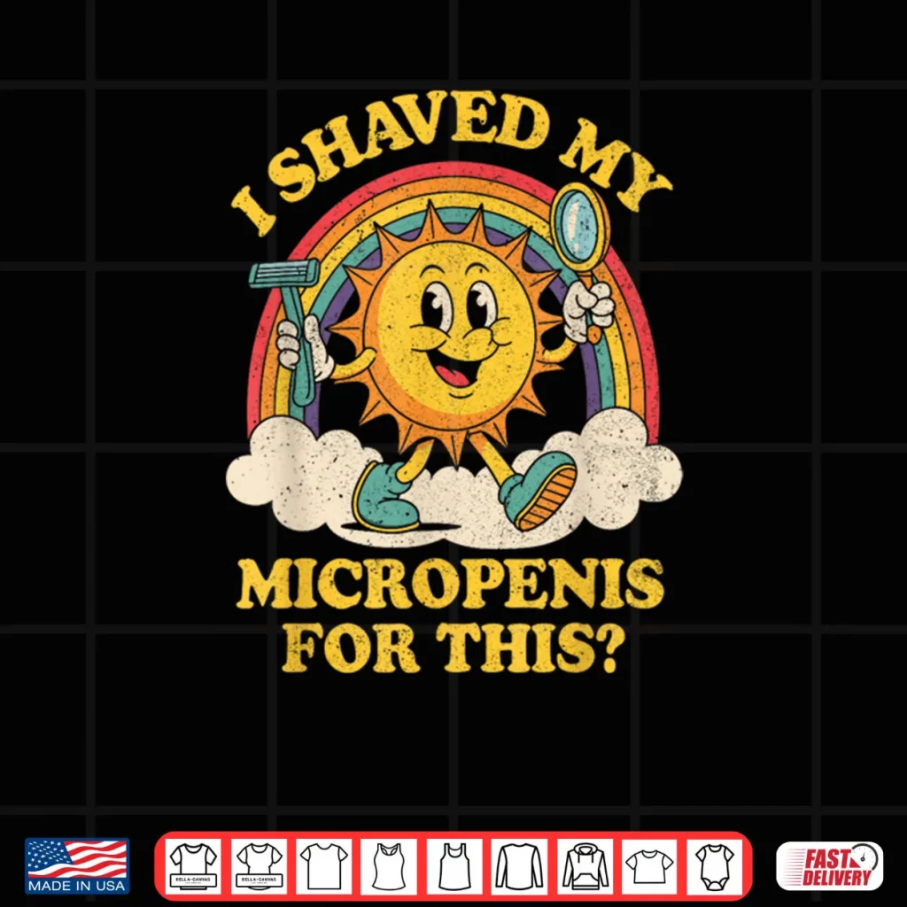 I Shaved My Micropenis Retro Embarrassing Small Penis Sun Shirt