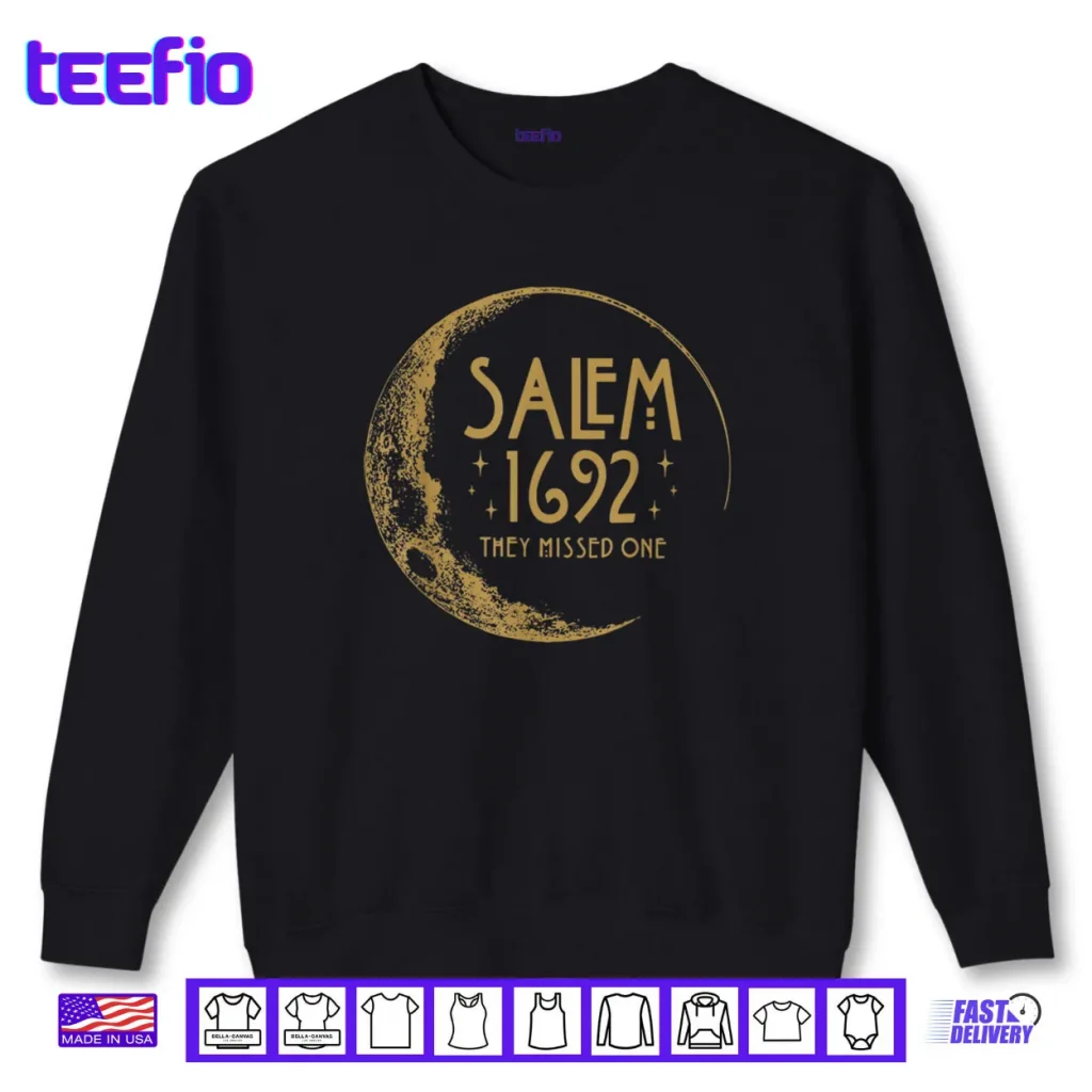 1692 They Missed One Shirt Women Halloween Shirt Witch Shirt