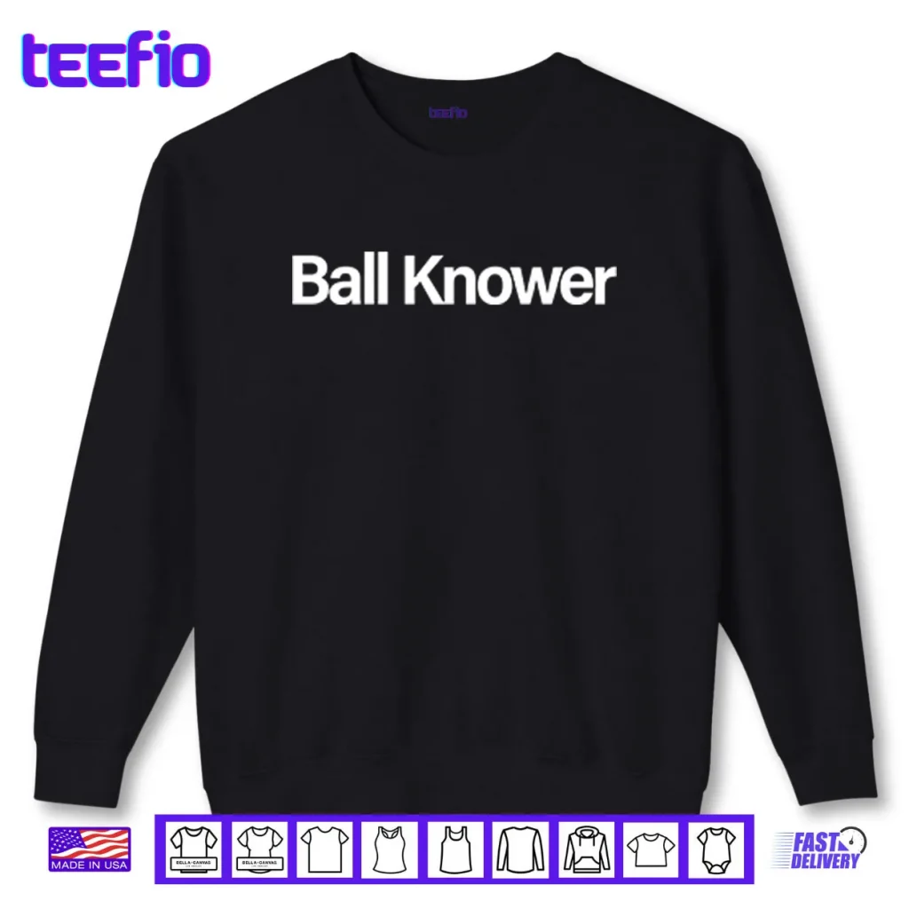 Ball Knower Shirt