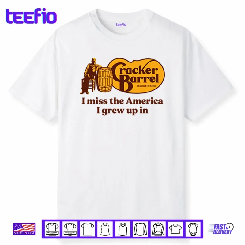 Cracker Barrel I Miss The America I Grew Up In Shirt
