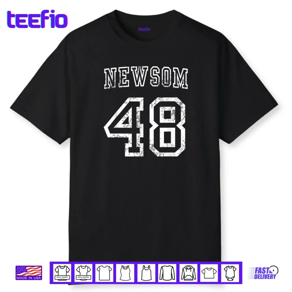 Gavin Newsom 48th President USA Democrat Shirt
