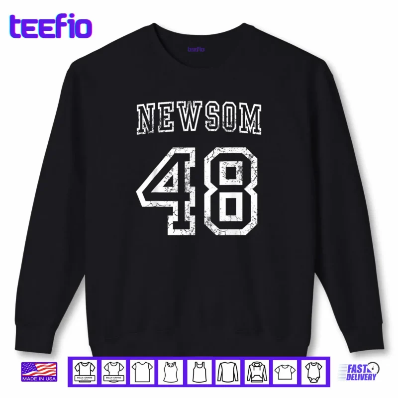 Sweatshirt Gavin Newsom 48th President USA Democrat Shirt