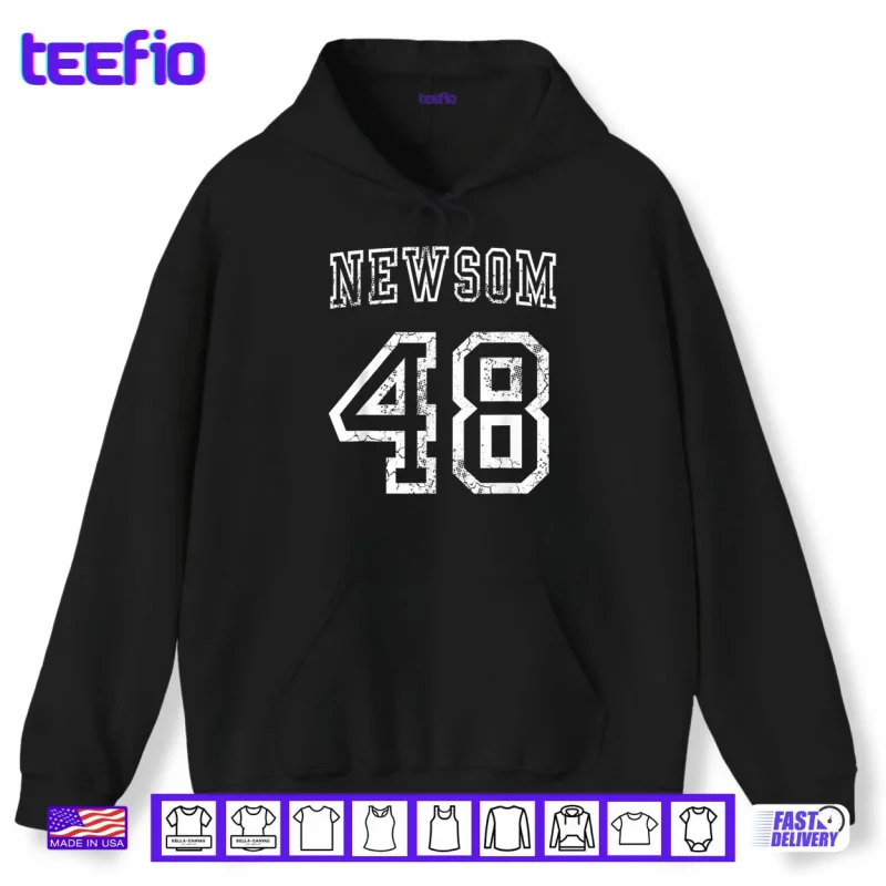 Hoodie Gavin Newsom 48th President USA Democrat Shirt