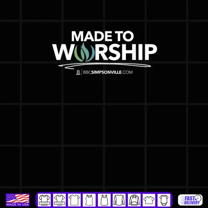 Black Design Made to Worship Shirt
