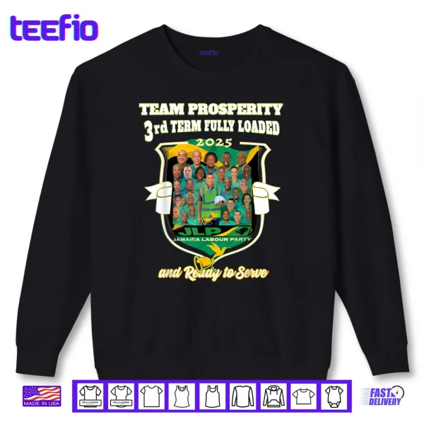 Sweatshirt Jamaica Labour Party 3rdTEAM Prosperity JLP Supporter Gifts Shirt