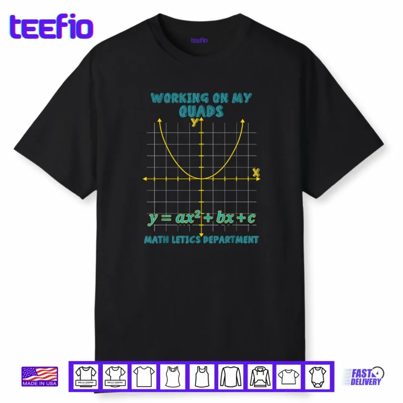 Mathletics Working On My Quads Algebra Algebra Math Teacher Shirt