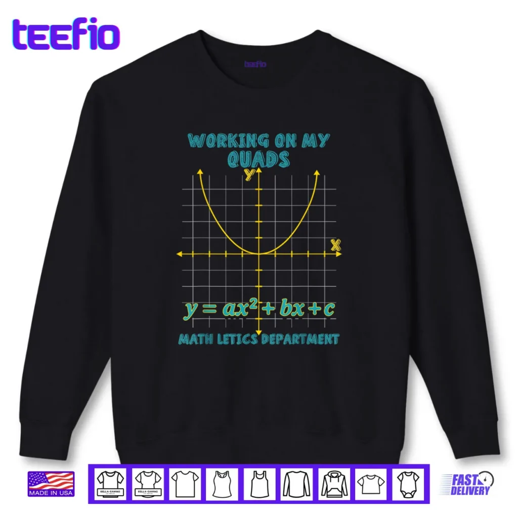 Mathletics Working On My Quads Algebra Algebra Math Teacher Shirt