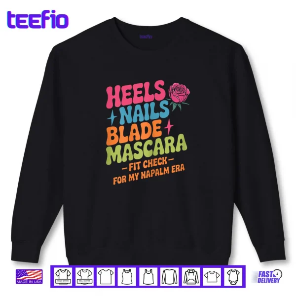 Sweatshirt Retro Napalm Era Fit Check Heels Nails Blade Mascara Makeup Shirt