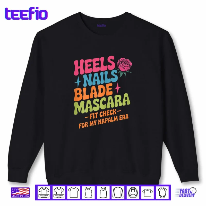 Sweatshirt Retro Napalm Era Fit Check Heels Nails Blade Mascara Makeup Shirt